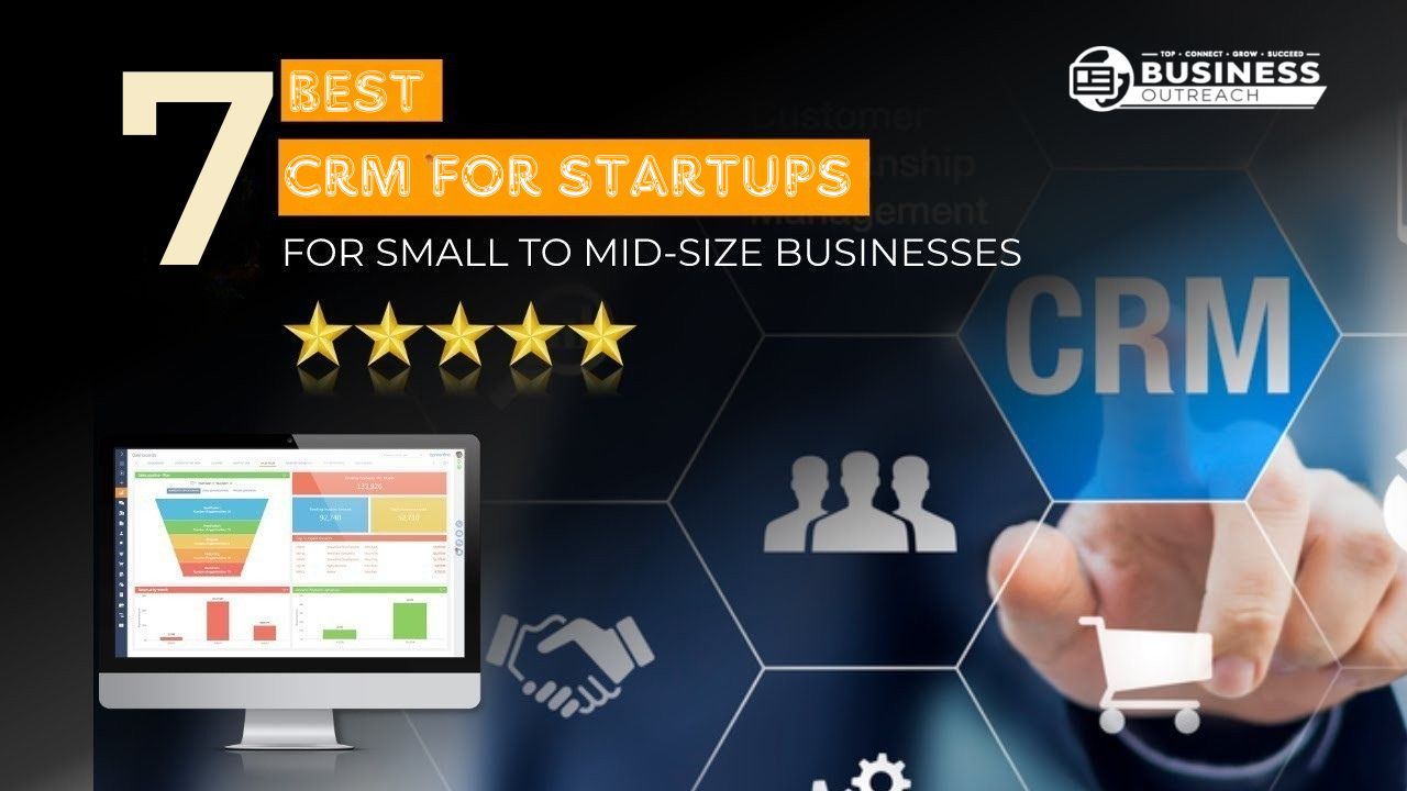 7 Best CRM for Startups by Use Case