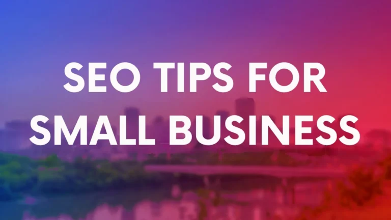 SEO TIPS FOR SMALL BUSINESS