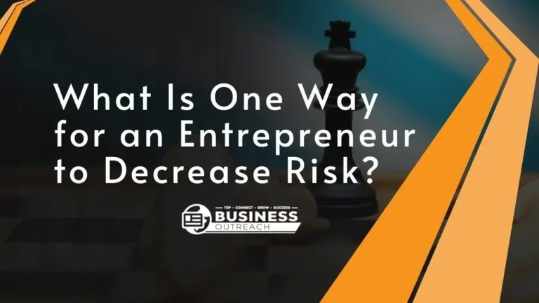 Entrepreneur to Decrease Risk