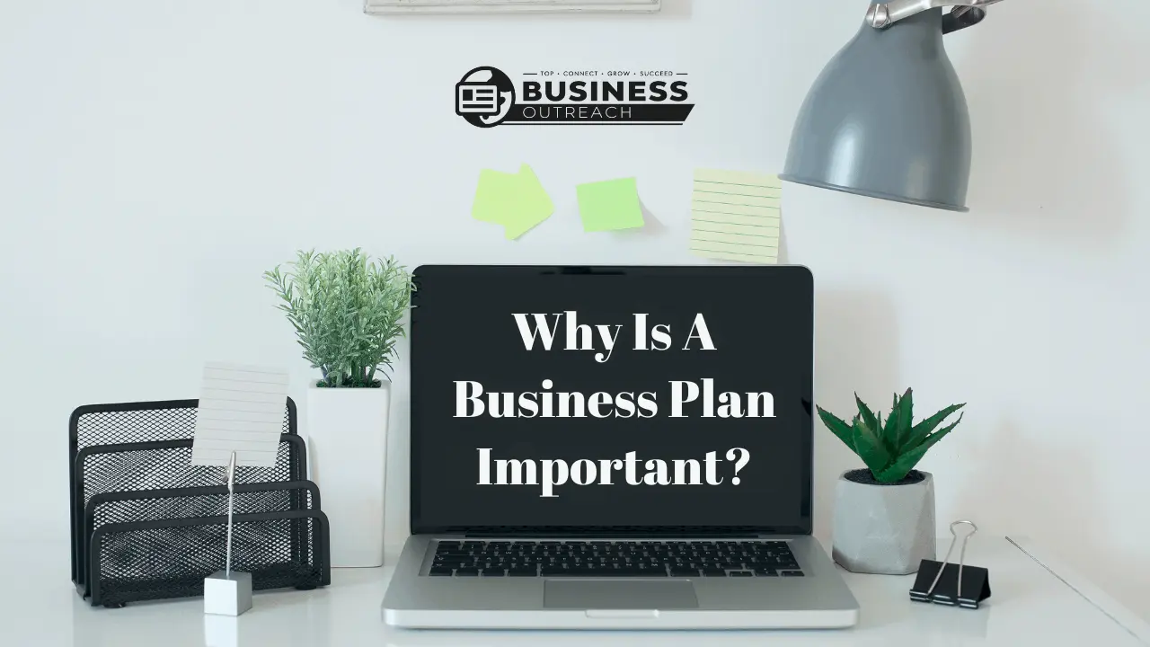 Why Is a Business Plan Important