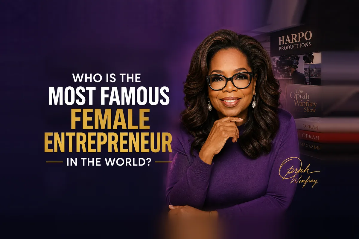 Most Famous Female Entrepreneur