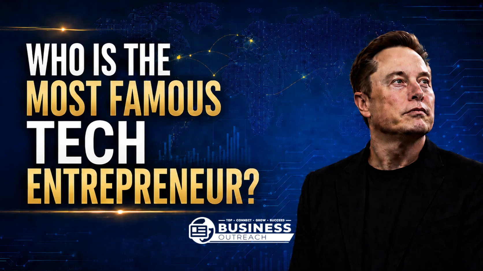 Who is the Most Famous Tech Entrepreneur